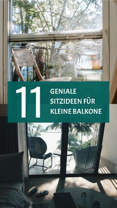 a living room filled with furniture next to a large glass door that has the words geniale sittigen fur klieine balkonne on it