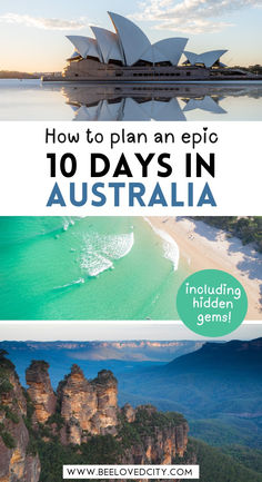 australia with the text how to plan an epic 10 days in australia including hidden gems