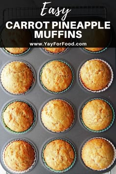 a muffin tin filled with freshly baked carrot pineapple muffins