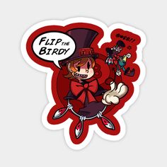 a sticker that says flip the birdy on it