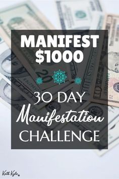 money with the words 30 day manifest challenge on it