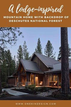 a cabin - inspired mountain home with back drop off deschutes national forest