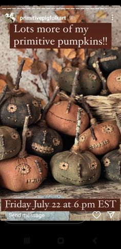 pumpkins are stacked on top of each other with the words, lots more of my primitive