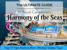 the ultimate guide to royal caribbean's harmony of the seas on a cruise ship