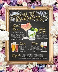 a chalkboard sign that says get your cocktail on with flowers around it and drinks in glasses