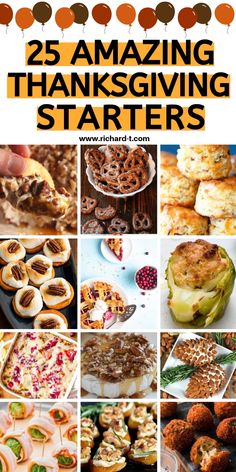 the 25 amazing thanksgiving starterrs are featured in this collage with text overlay