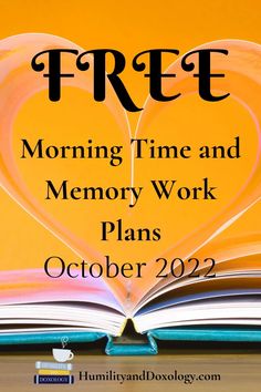 an open book with the title free morning time and memory work plans january 22