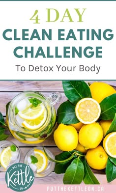 4 Day Clean Eating Challenge to Detox Your Body Eating Challenge, Clean Eating Challenge, Cleanse Diet, Clean Eating Meal Plan, Body Cleanse