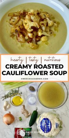 creamy roasted cauliflower soup in a white bowl with an orange border and text overlay that reads healthy tasty nutritious creamy roasted cauliflower soup