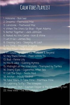 a poster with the words calm vibes playlist on it