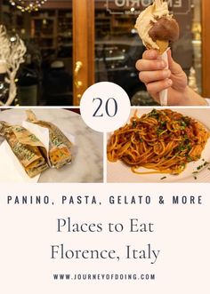 a person holding up a piece of food in front of the camera with text overlay that reads 20 panino, pasta, gelato & more places to eat florence, italy