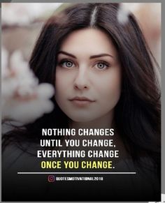 a woman with long brown hair and blue eyes is looking at the camera while she has an inspirational quote about change