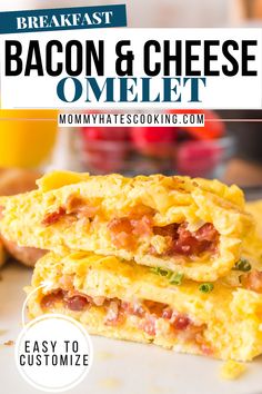 bacon and cheese omelet with text overlay that reads, breakfast bacon and cheese omelet