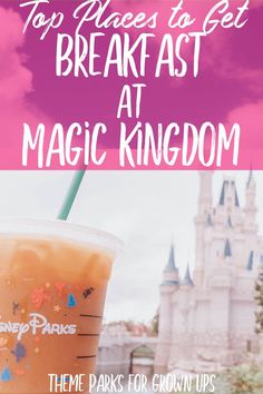 the top places to get breakfast at magic kingdom