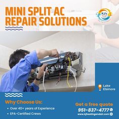 a man fixing an air conditioner on the side of a wall with text that reads, mini split ac repair solutions why choose us over 40 years of experience