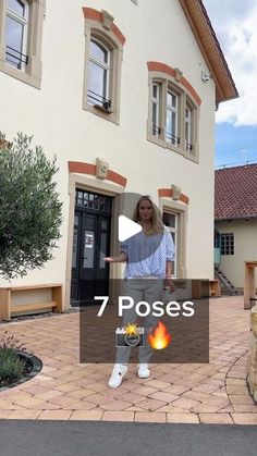 a woman standing in front of a house with the words 7 poses over her face