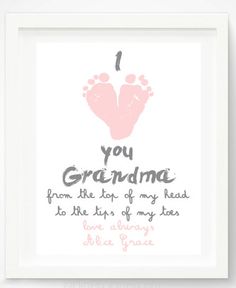 a pink and gray print with the words, you grandma from the top of my head to the tips of my toes