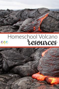 the words homeschool volcano resources on top of lava