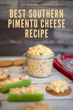 This is a photo of pimento cheese in a mason type jar. The pimento cheese jar is open and the pimento cheese is mounded up. There are crackers covered in pimento cheese as well as celery sticks with pimento cheese. The Title says the Best Southern Pimento Cheese Recipe. Easy Pimento Cheese Recipe With Smoked Gouda, Recipes That Use Pimento Cheese, Chic Fil A Pimento Cheese Recipe, Gourmet Pimento Cheese Recipe, Classic Pimento Cheese Recipe, Paula Deens Pimento Cheese Recipe, Southern Pimento Cheese Dip, Southern Style Pimento Cheese, The Best Pimento Cheese Recipe