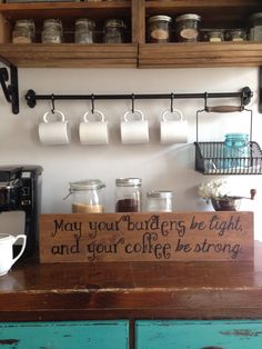 a sign that says may your coffee be light and your coffee is strong on it