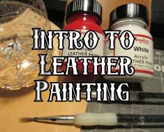 Leathercraft - Maze Leather How To Paint Leather, Leather Techniques, Leather Painting, Leather Tutorial, Type Of Paint, Paint Leather, Leather Working Patterns