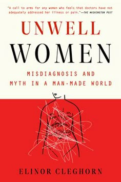 the book cover for unwell women by elnor cleghorn, which features an image of a woman's torso