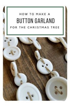 button garland with text overlay how to make a button garland for the christmas tree