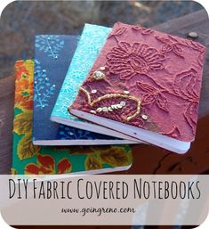 three notebooks are stacked on top of each other with the text easy fabric covered notebooks