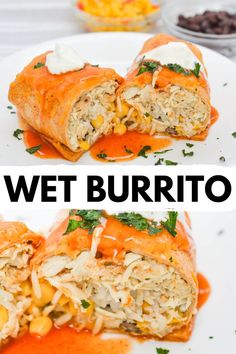 two different views of a burrito on a white plate with the words, wet burrito