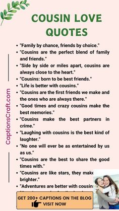 a poster with the words, cousin love quotes and pictures on it's side