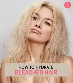 Repair Hair After Bleaching, Best Products For Damaged Bleached Hair, Hair Mask After Bleaching, Taking Care Of Bleached Hair, Best Conditioner For Bleached Hair, Diy Hair Mask For Bleached Hair, Fix Damaged Bleached Hair, Damaged Bleached Hair Repair, Hydrate Hair Diy