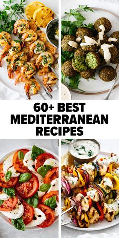 four different pictures with the words 60 best mediterranean recipes