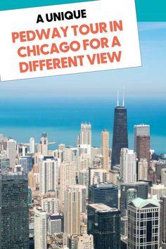 the chicago skyline with text over it that reads a unique pedway tour in chicago for a different view