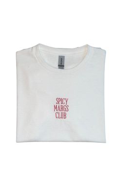 Embroidered Spicy Margs Club t-shirt, 100% cotton pre-shrunk t-shirt. Graphic Tee With Embroidered Graphics And Crew Neck, Trendy Cotton Tops With Embroidered Logo, Graphic Tee Shirt With Embroidered Graphics And Crew Neck, Graphic Tee With Embroidered Logo, Graphic Tee With Embroidered Logo And Crew Neck, Trendy Cotton Crew T-shirt, Trendy Cotton Crew Neck T-shirt, Cotton Crew Top With Embroidered Text, Trendy Embroidered Cotton T-shirt