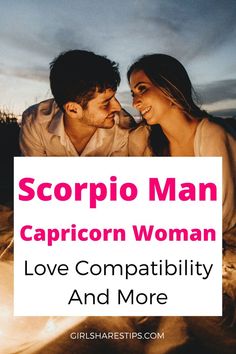 a man and woman sitting next to each other with the text scorpion man capricon woman love compability and more