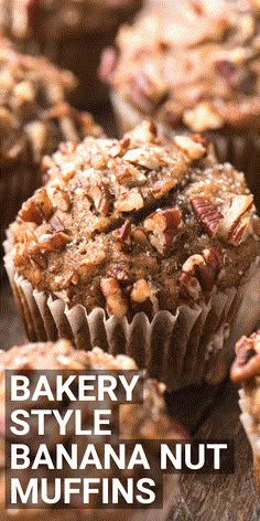 a close up of a muffin on a wooden table with the words bakery style banana nut muffins