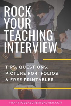 two people sitting at a table with the text rock your teaching interview tips, questions, and free printables