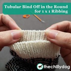 a person holding up a knitted object with text overlay that reads, tubular bind off in the round for 1 x rib