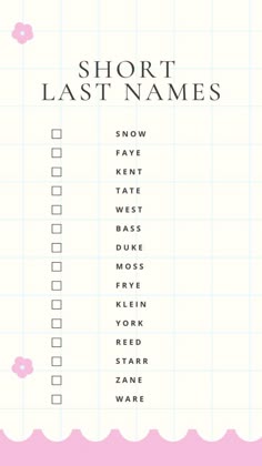 a pink and white checklist with the words short last names