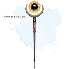 an eyeball on top of a stick with the words, staff of the eclipse