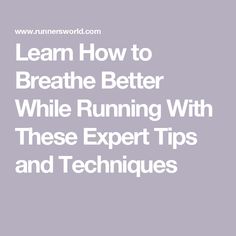 Learn How to Breathe Better While Running With These Expert Tips and Techniques Breathing Techniques For Running, Vocal Cord Dysfunction, Proper Running Form, Belly Breathing, Diaphragmatic Breathing, Parasympathetic Nervous System