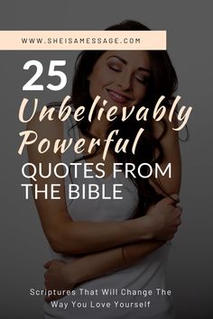 a woman with her arms crossed and the words 25 unbelievablely powerful quotes from the bible