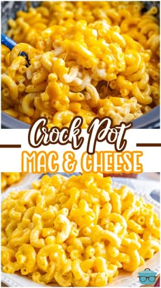 crock pot macaroni and cheese is shown in two different pictures with the words crock pot macaroni and cheese