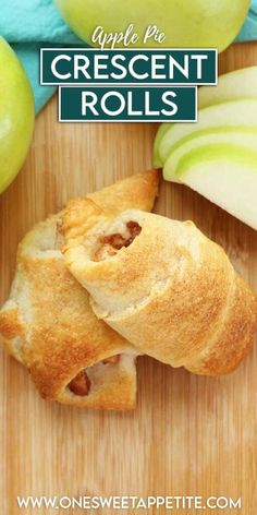 apple pie crescent rolls on a cutting board with apples in the background and text overlay reading apple pie crescent rolls