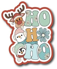 a sticker with the words oh hoo written in different languages, including reindeers and snowmen