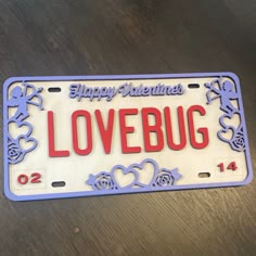 a license plate that says happy valentine's day to lovebug on it