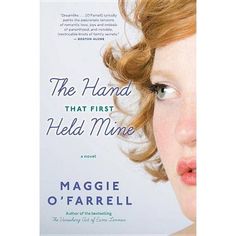 the hand that first held mine by maggie o'farrell book cover