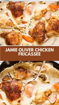 two pictures of chicken and carrots in a white sauce with the words jamie silver chicken fricasse