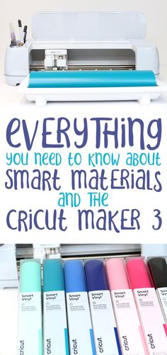 a sign that says everything you need to know about smart materials and the cricut maker 3