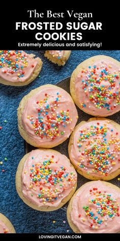 frosted sugar cookies with sprinkles are on a blue surface and the title reads, the best vegan frosted sugar cookies